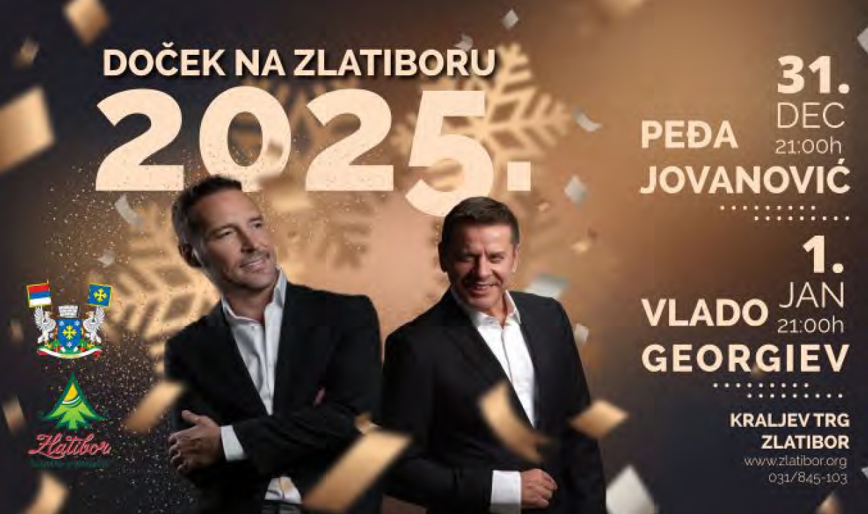koncert Peđa Jovanović 31. decembar Kraljev trg Doček Nove Godine. Zlatibor 2025 i koncert Vlado Georgijev 1, januar